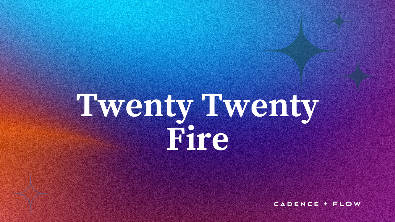 Twenty Twenty Fire